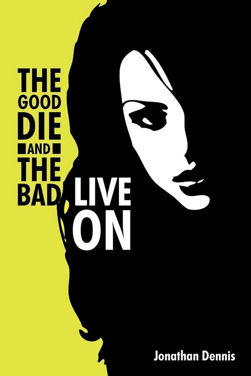 Produktbild: The Good Die and the Bad Live on