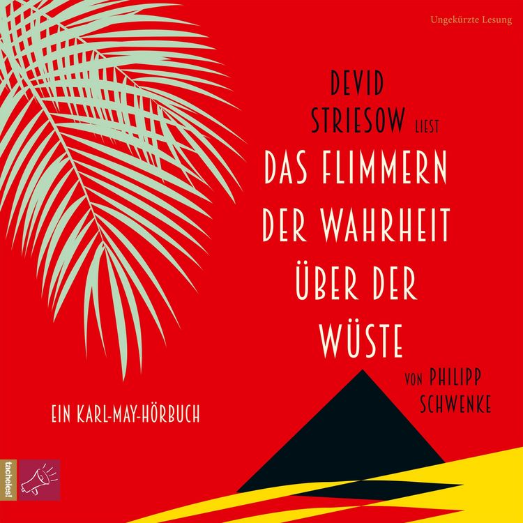 Produktbild: Das Flimmern der Wahrheit &uuml;ber der W&uuml;ste