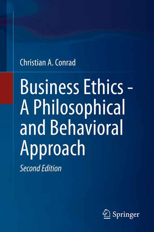 Produktbild: Business Ethics - A Philosophical and Behavioral Approach