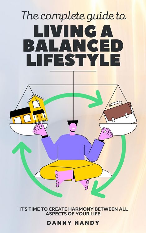 Produktbild: The Complete Guide To Living A Balanced Lifestyle