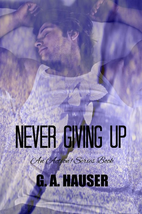 Produktbild: Never Giving Up; an Action! Series Book 63 (Action Series, #167)