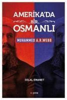 Produktbild: Amerikada Bir Osmanli - Muhammed A. R. Webb