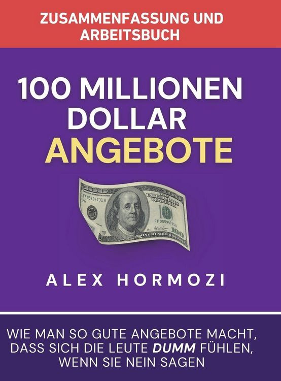 Produktbild: Zusammenfassung und Arbeitsbuch zu "100 Millionen Dollar Angebote"