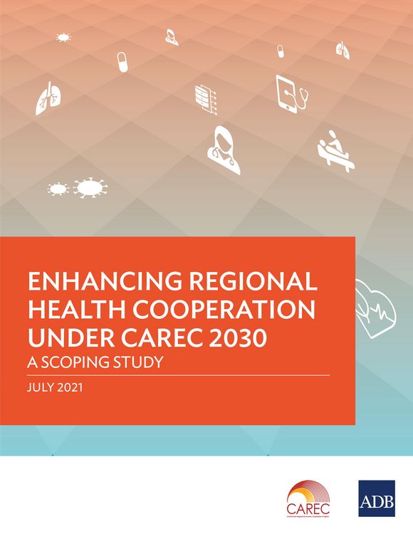 Produktbild: Enhancing Regional Health Cooperation under CAREC 2030