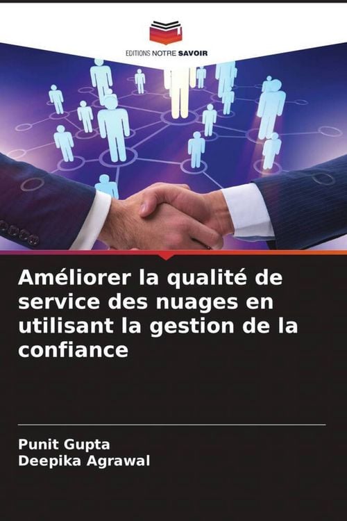 Produktbild: Am&eacute;liorer la qualit&eacute; de service des nuages en utilisant la gestion de la confiance