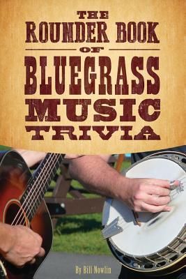 Produktbild: The Rounder Book of Bluegrass Music Trivia