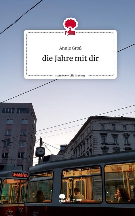 Produktbild: Die Jahre mit dir. Life is a Story - story.one