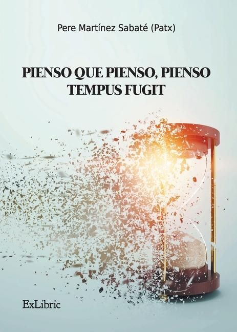 Produktbild: Pienso que pienso, pienso-Tempus fugit