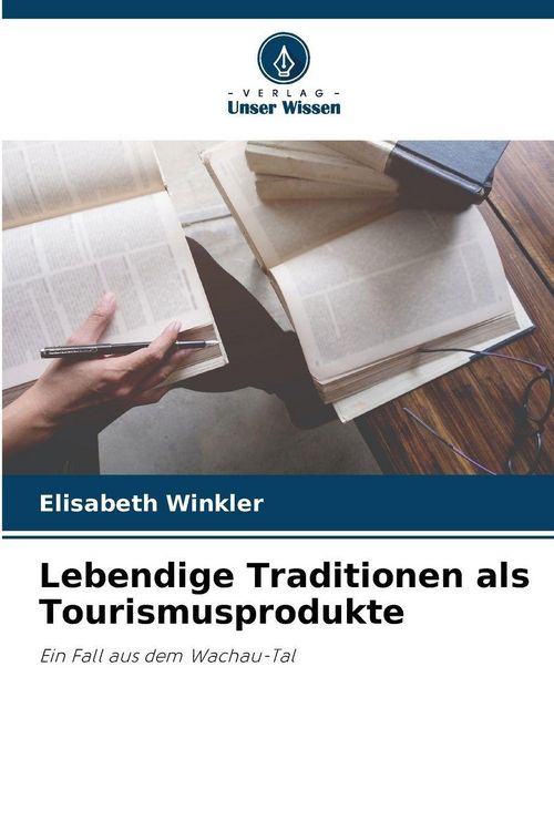 Produktbild: Lebendige Traditionen als Tourismusprodukte