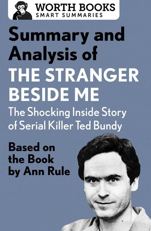Produktbild: Summary and Analysis of The Stranger Beside Me: The Shocking Inside Story of Serial Killer Ted Bundy