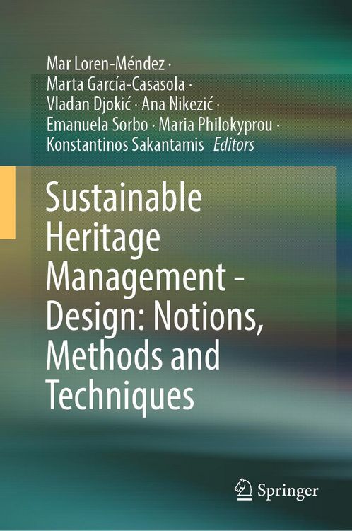 Produktbild: Sustainable Heritage Management - Design: Notions, Methods and Techniques