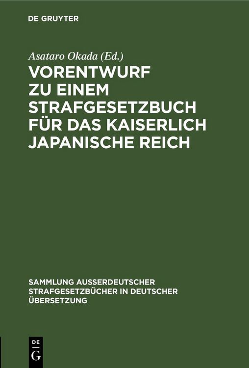 Produktbild: Vorentwurf zu einem Strafgesetzbuch f&uuml;r das kaiserlich japanische Reich