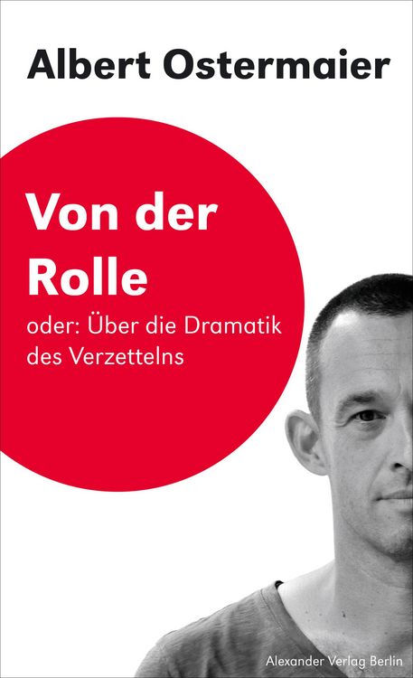 Produktbild: Von der Rolle oder: &Uuml;ber die Dramatik des Verzettelns