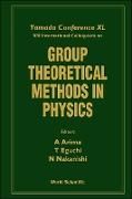 Produktbild: Group Theoretical Methods in Physics - Proceedings of the Yamada Conference XL and XX International Colloquium