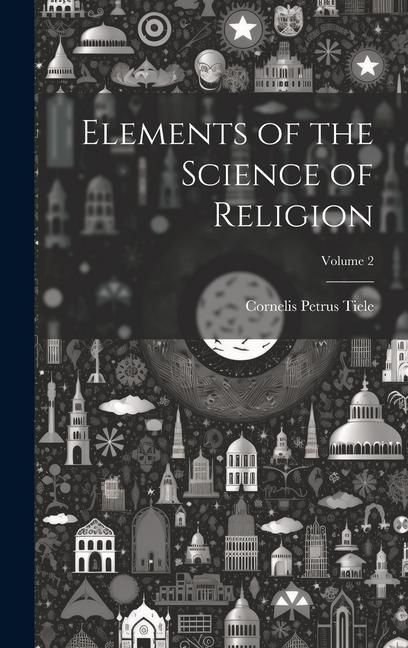 Produktbild: Elements of the Science of Religion; Volume 2