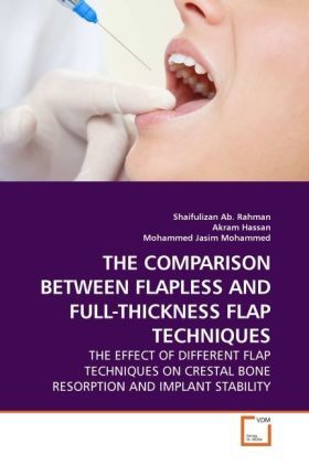Produktbild: Ab. Rahman, S: THE COMPARISON BETWEEN FLAPLESS AND FULL-THIC