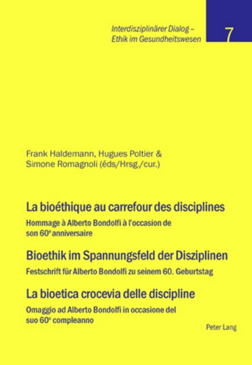 Produktbild: La bio&eacute;thique au carrefour des disciplines- Bioethik im Spannungsfeld der Disziplinen &ndash; La bioetica crocevia delle discipline
