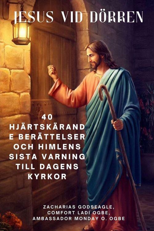 Produktbild: JESUS VID D&Ouml;RREN 40 hj&auml;rtsk&auml;rande ber&auml;ttelser och himlens sista varning till dagens kyrkor