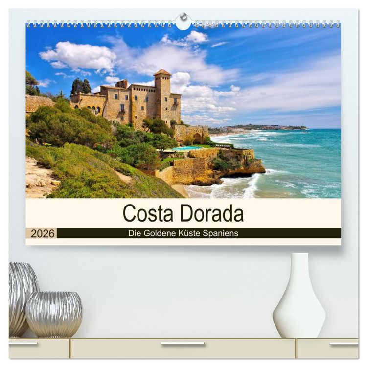 Produktbild: Costa Dorada - Die Goldene K&uuml;ste Spaniens (hochwertiger Premium Wandkalender 2026 DIN A2 quer), Kunstdruck in Hochglanz