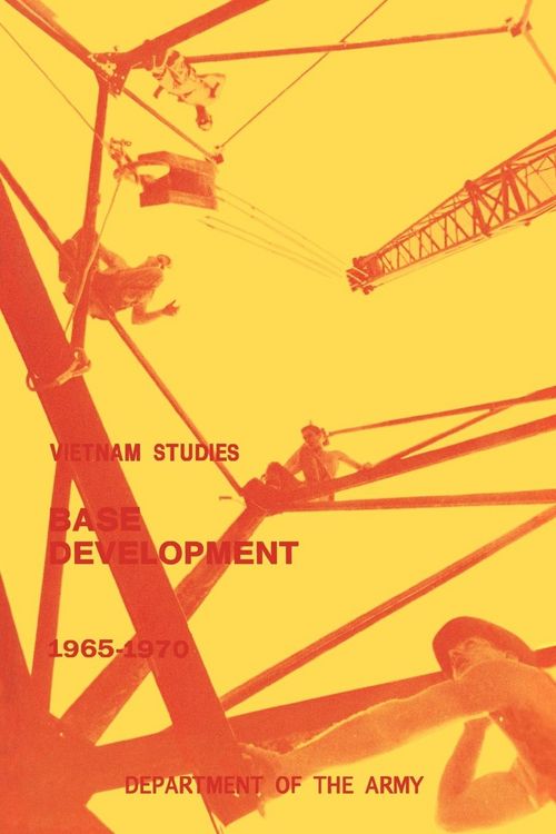 Produktbild: Base Development in South Vietnam, 1965-1970