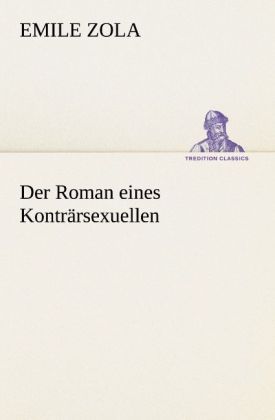 Produktbild: Der Roman eines Kontr&auml;rsexuellen