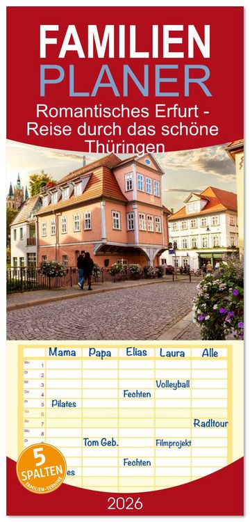 Produktbild: Familienplaner 2026 - Romantisches Erfurt - Reise durch das sch&ouml;ne Th&uuml;ringen mit 5 Spalten (Wandkalender, 21 x 45 cm) CALVENDO