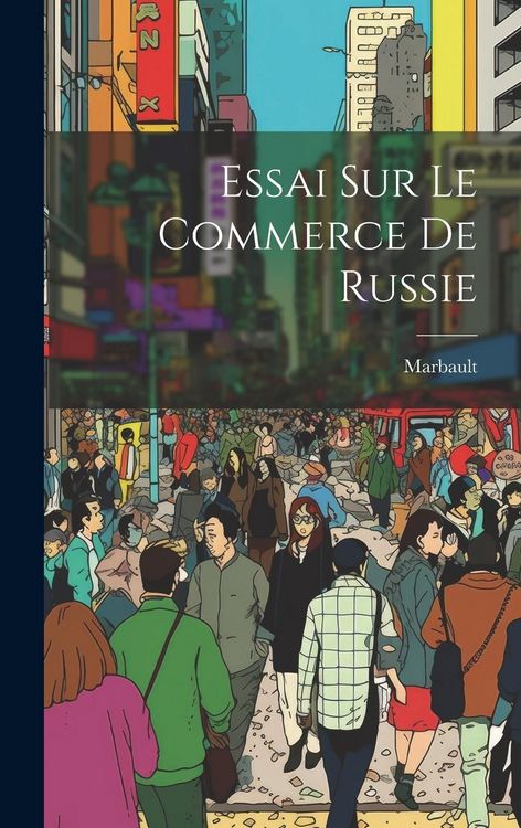 Produktbild: Essai Sur Le Commerce De Russie