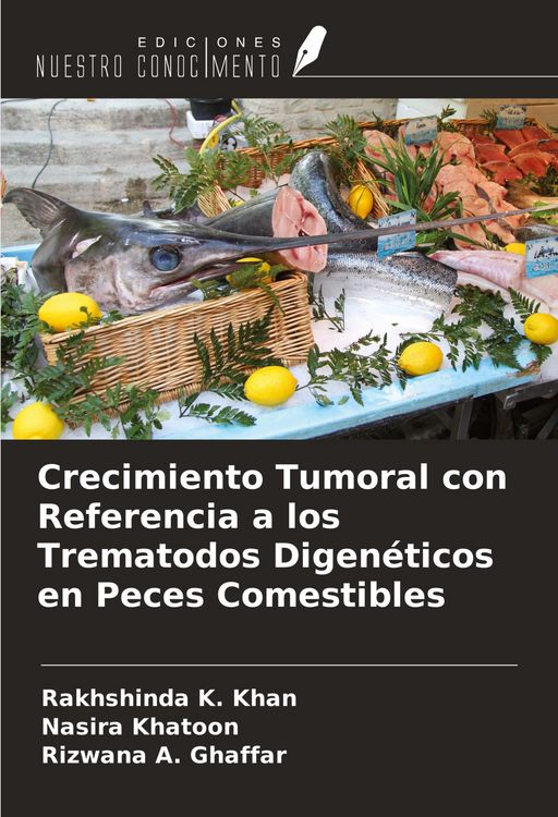 Produktbild: Crecimiento Tumoral con Referencia a los Trematodos Digen&eacute;ticos en Peces Comestibles