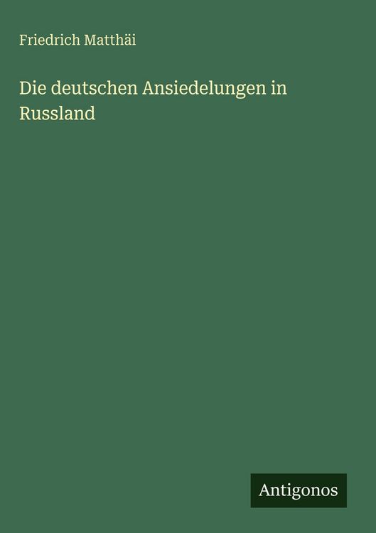 Produktbild: Die deutschen Ansiedelungen in Russland