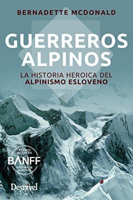 Produktbild: Guerreros alpinos : la historia heroica del alpinismo esloveno