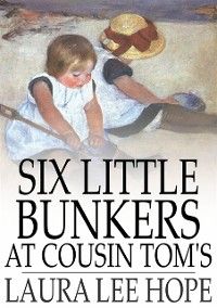 Produktbild: Six Little Bunkers at Cousin Tom's