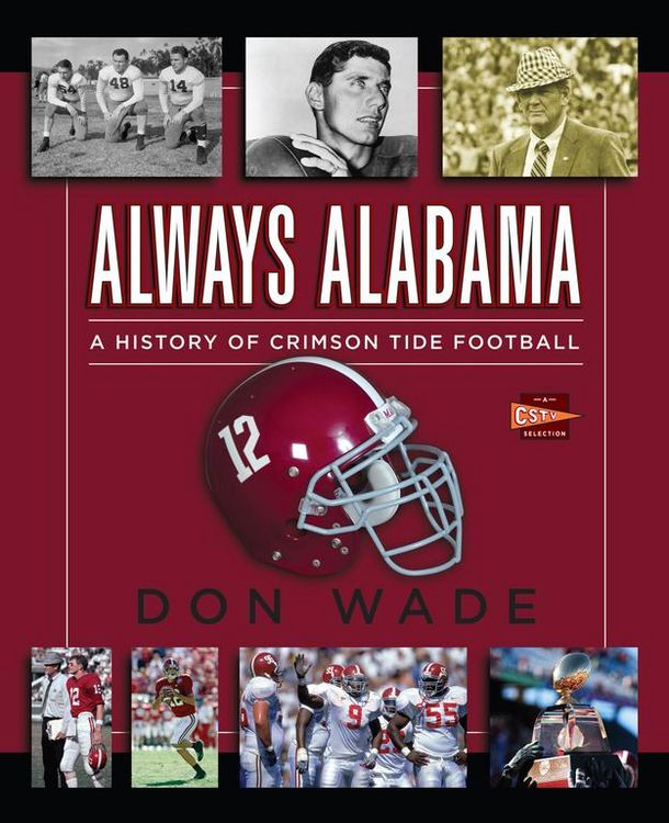 Produktbild: Always Alabama: A History of Crimson Tide Football