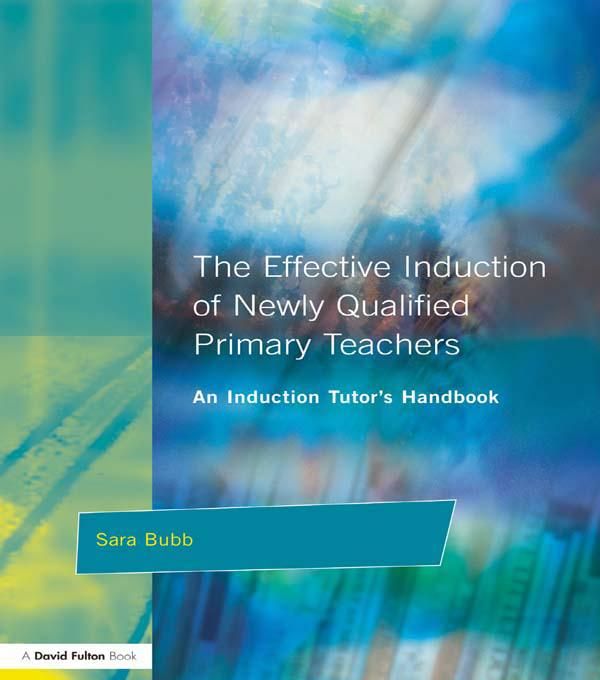 Produktbild: The Effective Induction of Newly Qualified Primary Teachers