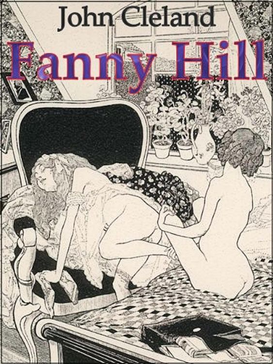 Produktbild: Fanny Hill. Oder Die Geschichte eines Freudenm&auml;dchens. von John Cleland.