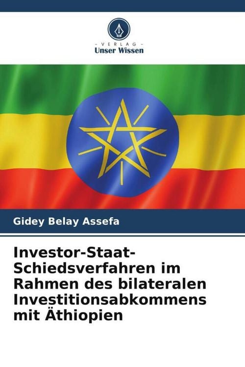 Produktbild: Investor-Staat-Schiedsverfahren im Rahmen des bilateralen Investitionsabkommens mit &Auml;thiopien
