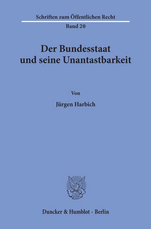 Produktbild: Der Bundesstaat und seine Unantastbarkeit.