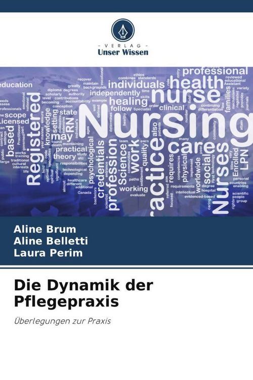 Produktbild: Die Dynamik der Pflegepraxis