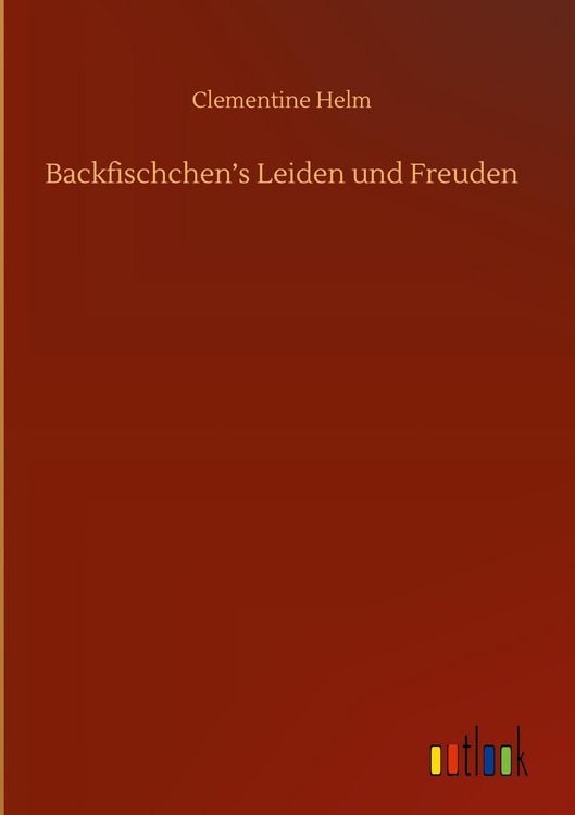 Produktbild: Backfischchen's Leiden und Freuden