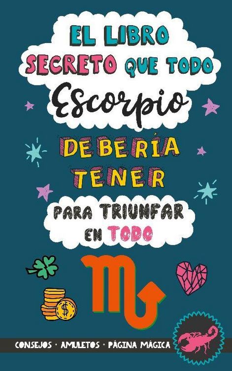 Produktbild: El libro secreto que todo Escorpio deber&iacute;a tener para triunfar en todo