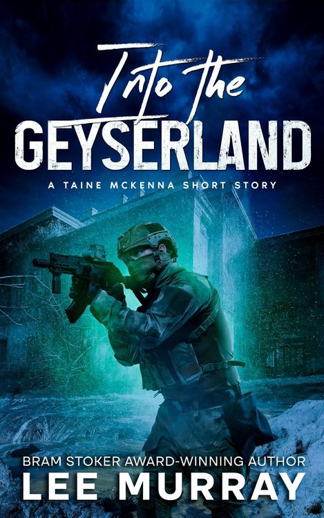 Produktbild: Into the Geyserland (Taine McKenna Adventures, #7)