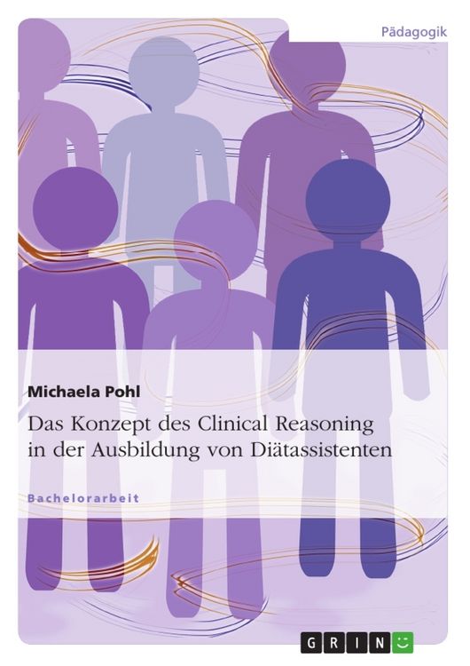 Produktbild: Das Konzept des Clinical Reasoning in der Ausbildung von Di&auml;tassistenten