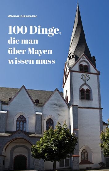 Produktbild: 100 Dinge, die man &uuml;ber Mayen wissen muss