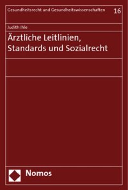 Produktbild: &Auml;rztliche Leitlinien, Standards und Sozialrecht