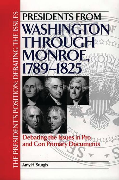 Produktbild: Presidents from Washington through Monroe, 1789-1825