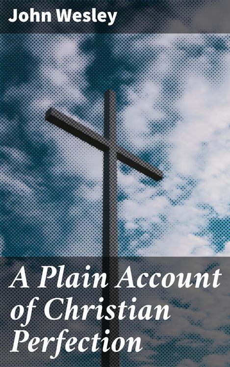 Produktbild: A Plain Account of Christian Perfection