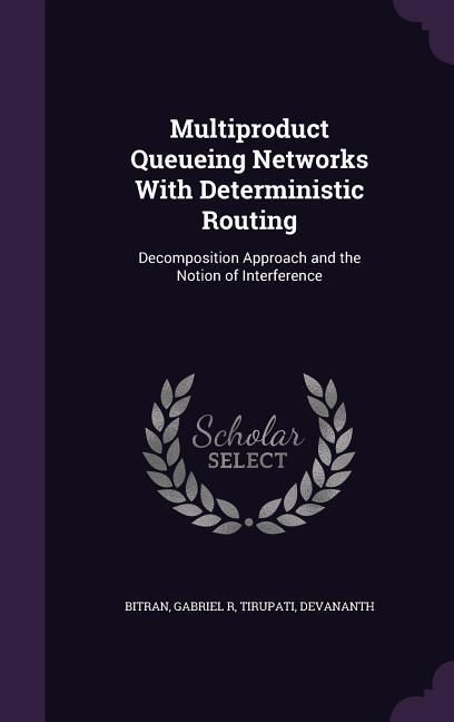 Produktbild: Multiproduct Queueing Networks With Deterministic Routing