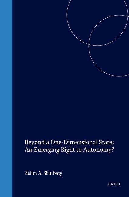 Produktbild: Beyond a One-Dimensional State: An Emerging Right to Autonomy?
