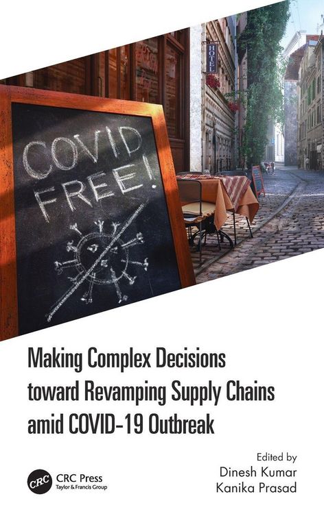 Produktbild: Making Complex Decisions toward Revamping Supply Chains amid COVID-19 Outbreak