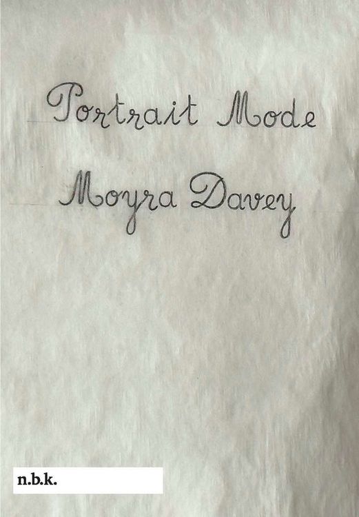 Produktbild: N.b.k. Ausstellungen Bd. 30: Moyra Davey. Portrait Mode.