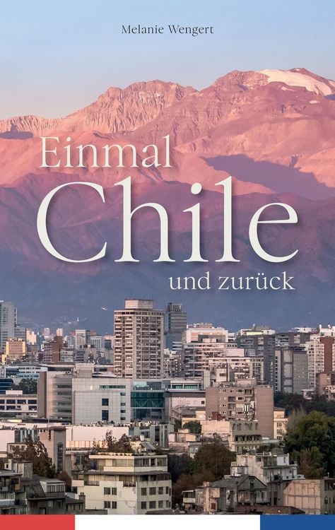 Produktbild: Einmal Chile und zur&uuml;ck